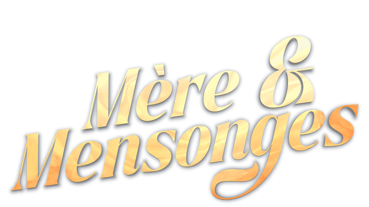 Mère et Mensonges