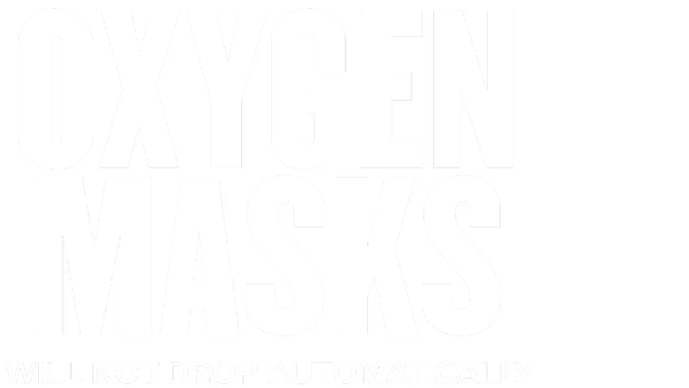 Oxygen Masks Will (Not) Drop Automatically