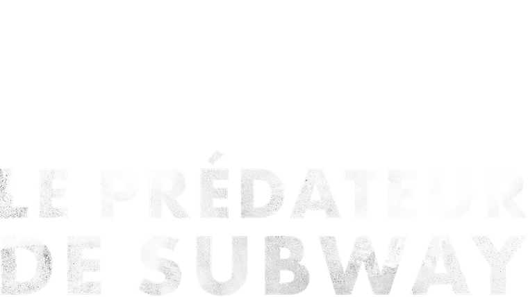 Le prédateur de Subway