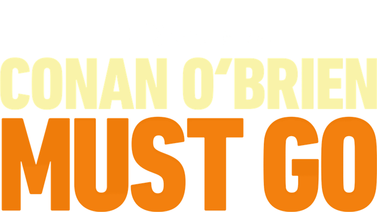 Conan O'Brien Must Go