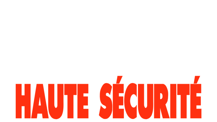 Haute sécurité