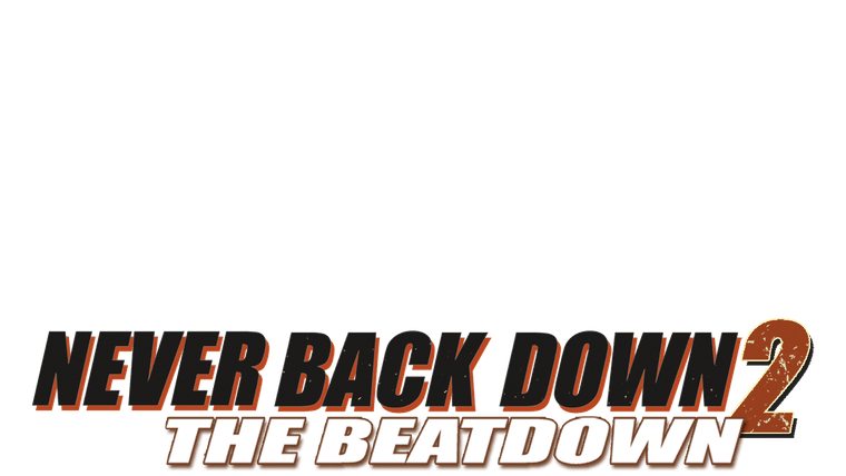 Never Back Down 2 : The Beatdown