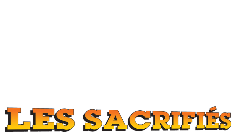 Les sacrifiés