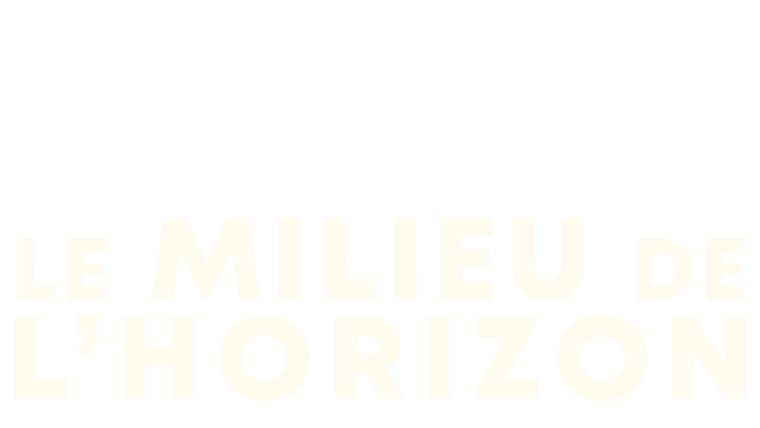 Le milieu de l'horizon