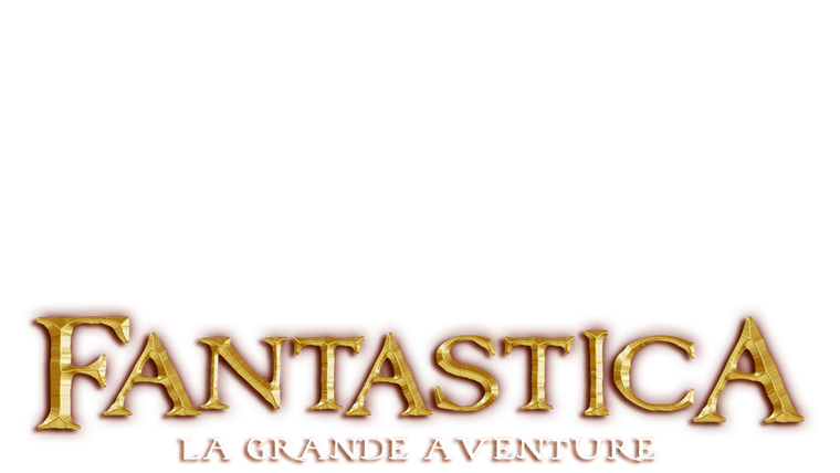 Fantastica : La grande aventure
