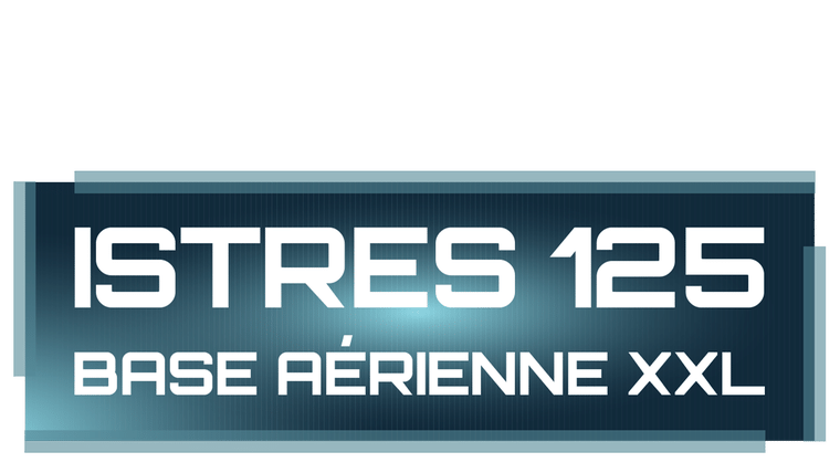 Istres 125 : base aérienne XXL