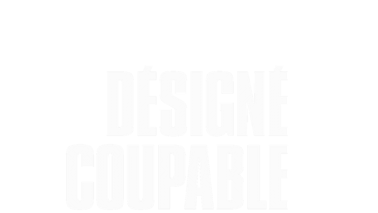 Désigné coupable