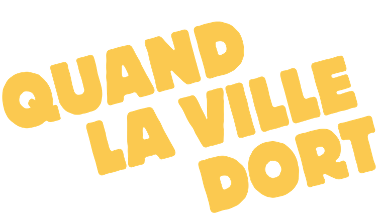 Quand la ville dort