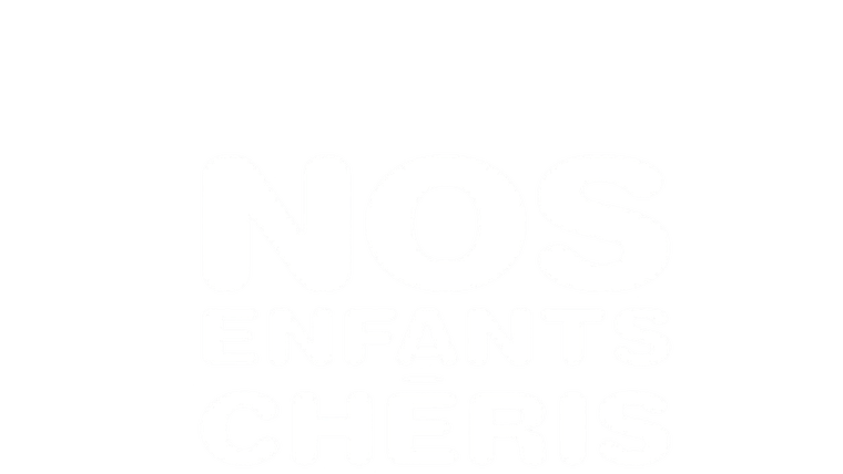 Nos enfants chéris