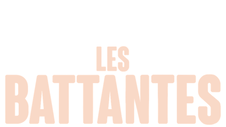 Les battantes
