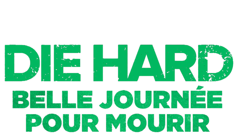 Die Hard : belle journée pour mourir