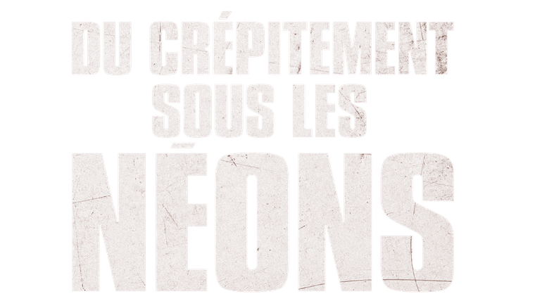 Du crépitement sous les néons