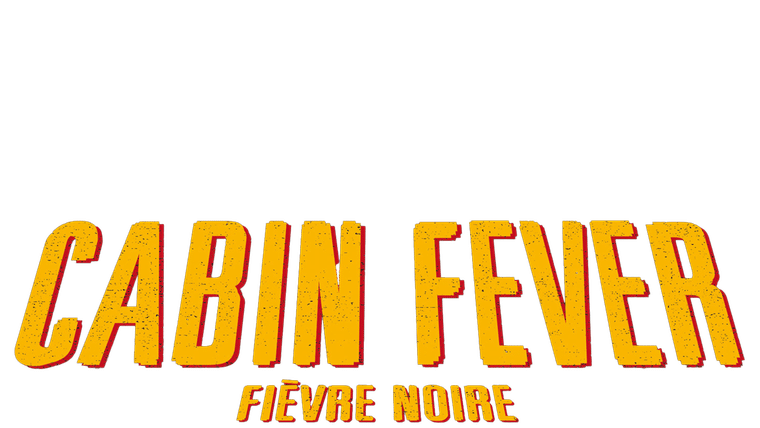 Cabin Fever, fièvre noire