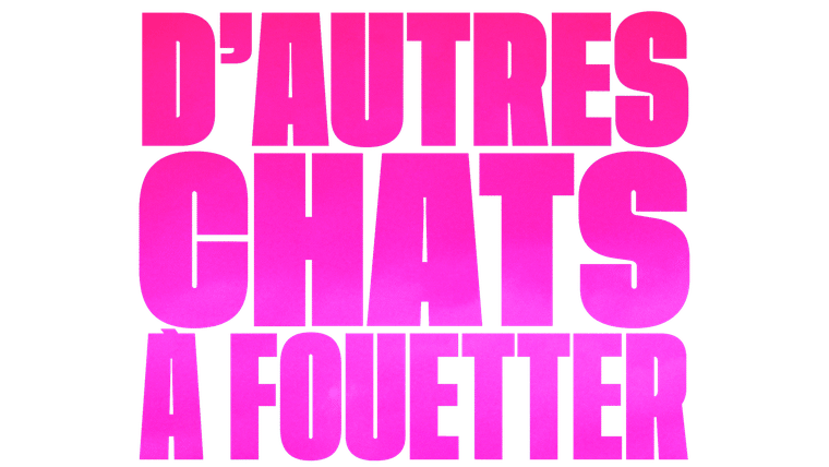 D'autres chats à fouetter