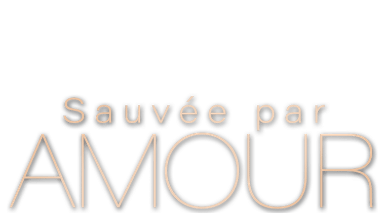 Sauvée par amour