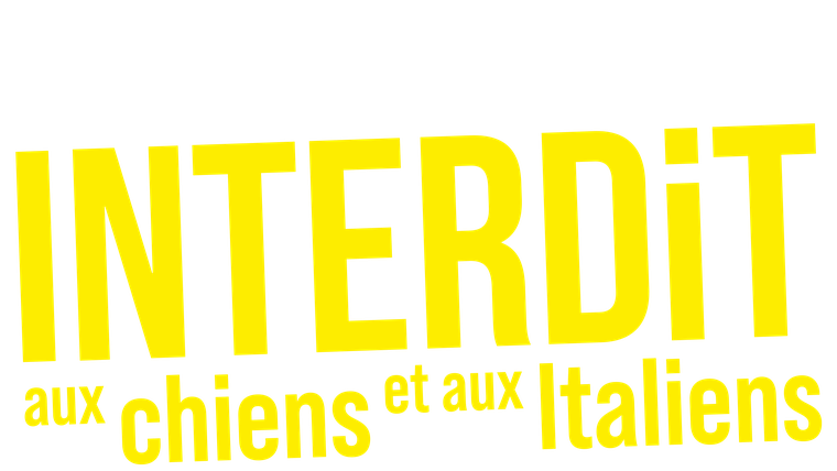 Interdit aux chiens et aux Italiens