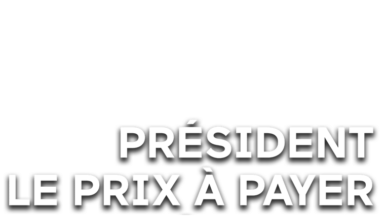 Présidents : le prix à payer - Face à la rue