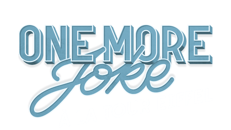 One More Joke à la tour Eiffel