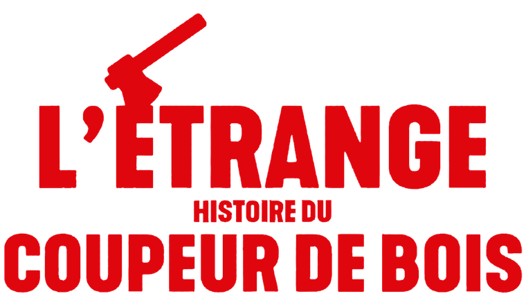 L'étrange histoire du coupeur de bois