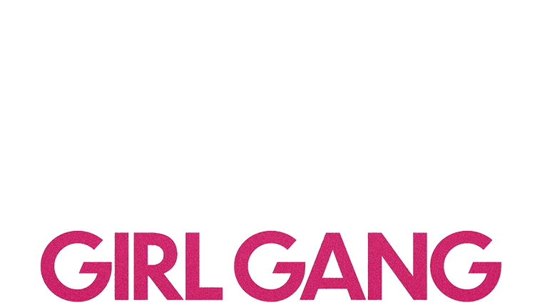 Girl Gang