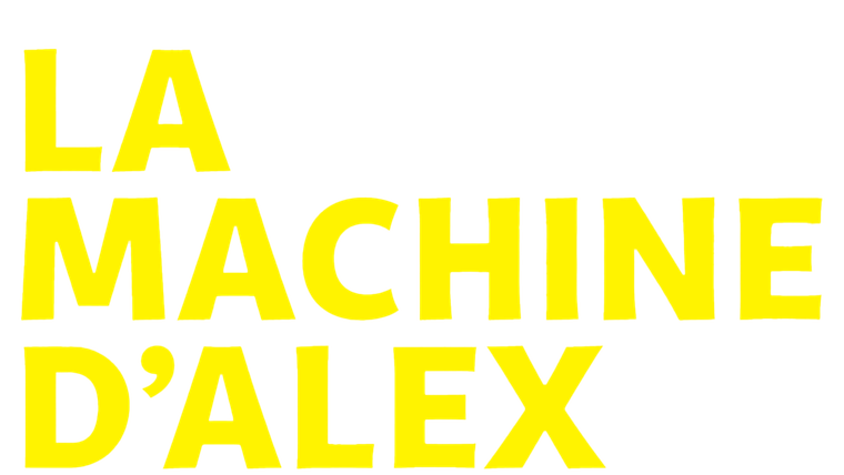 La machine d'Alex