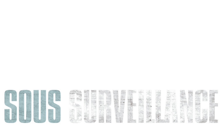 Sous surveillance