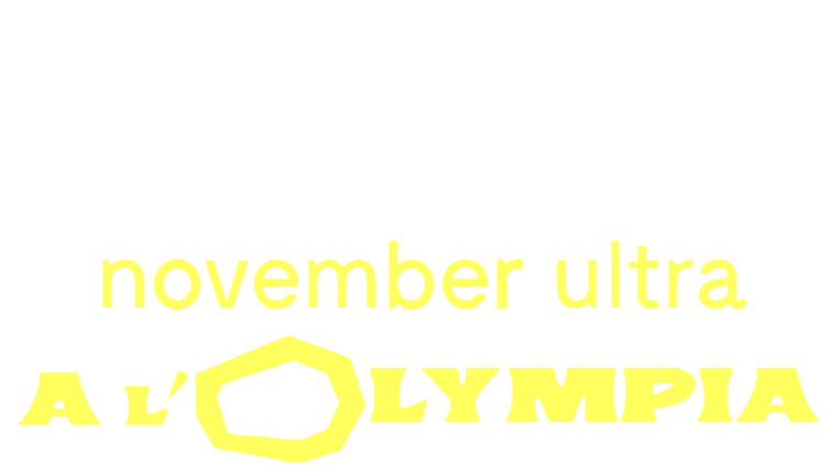 November Ultra à l'Olympia