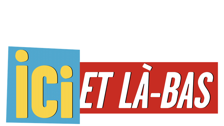 Ici et là-bas