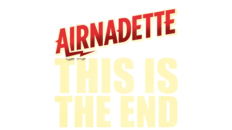 Airnadette : This Is the End