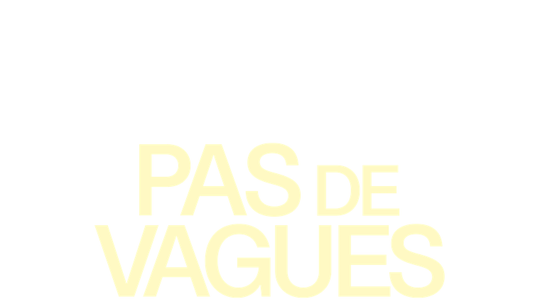 Pas de vagues