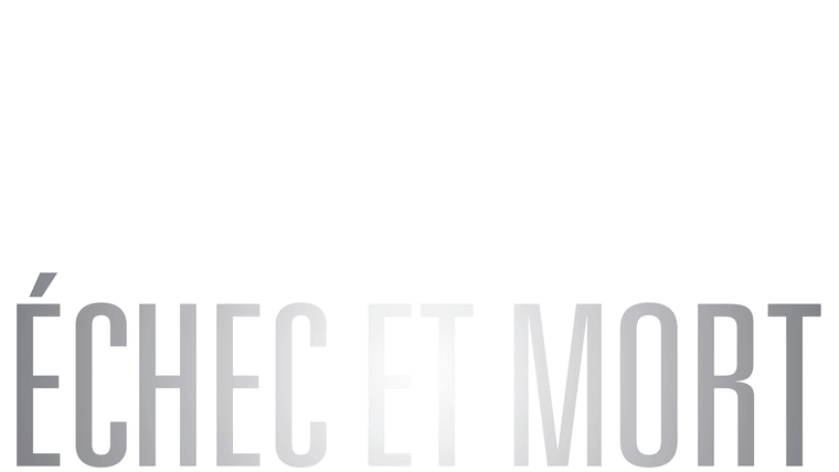 Echec et mort