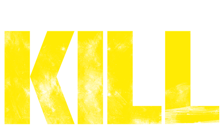 Kill