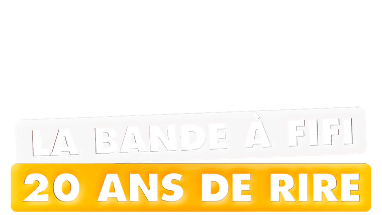 La bande à Fifi : 20 ans de rire