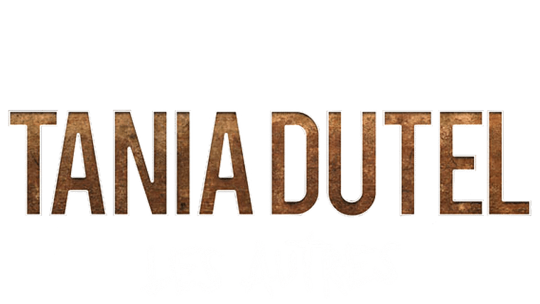 Tania Dutel : Les Autres
