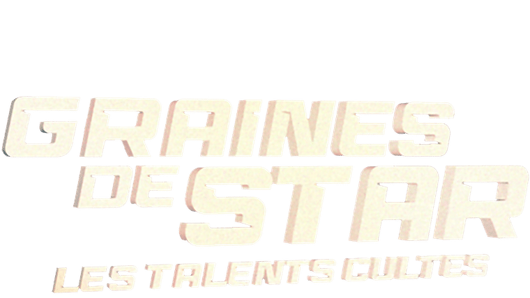 Graines de star, les talents cultes