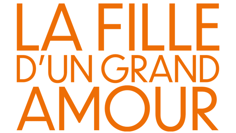 La fille d'un grand amour