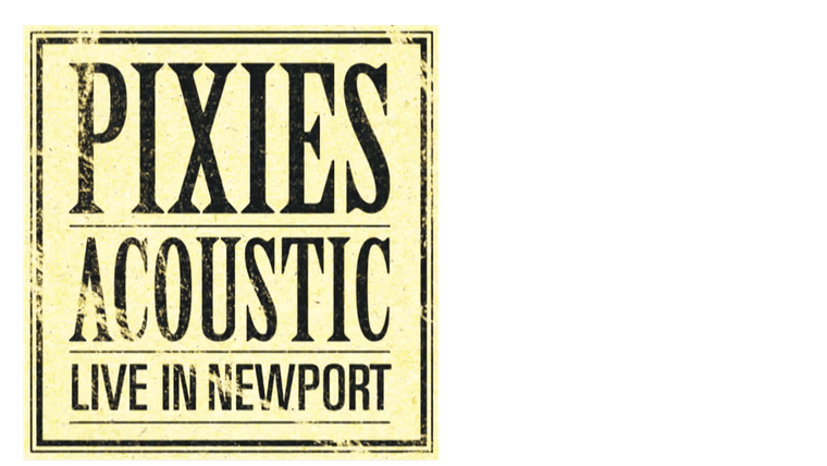 The Pixies - Acoustic - Live in Newport