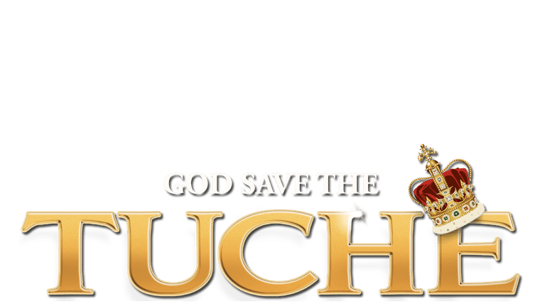 God Save the Tuche