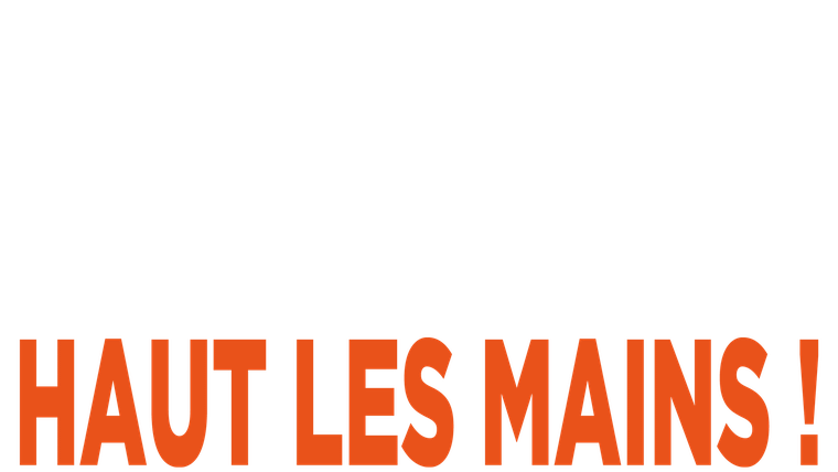 Haut les mains