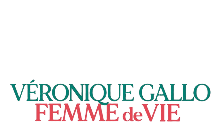 Véronique Gallo : Femme de vie