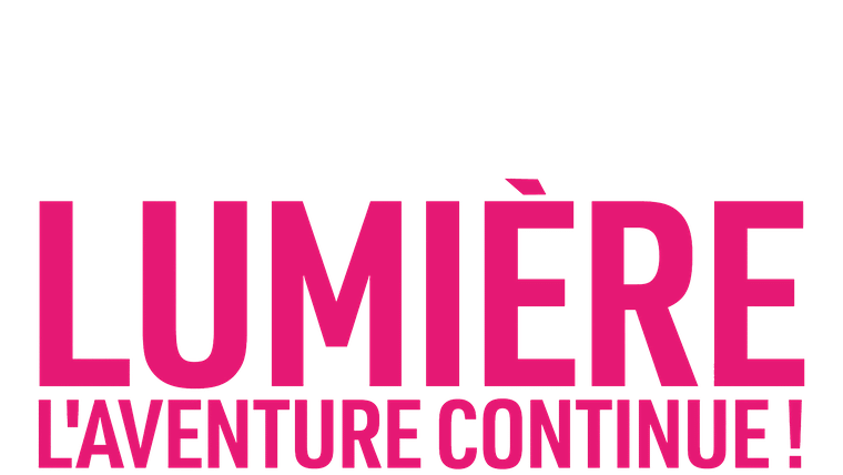 Lumière, l'aventure continue !