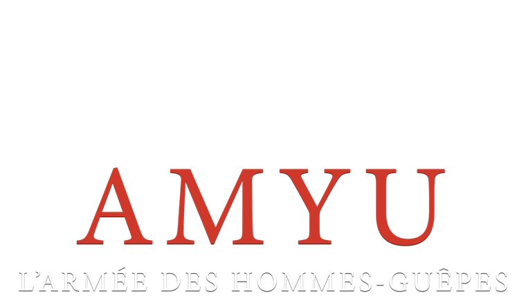 Amyu, l'armée des hommes guêpes