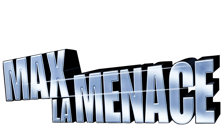 Max la menace