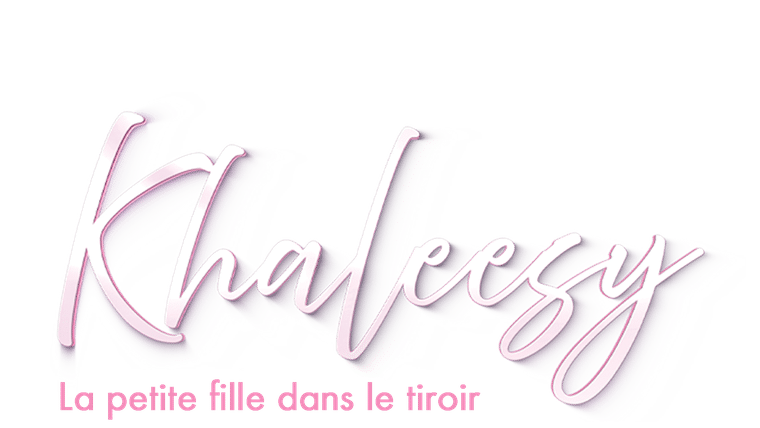 Khaleesy, la petite fille dans le tiroir