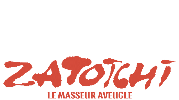 La légende de Zatoichi : le masseur aveugle