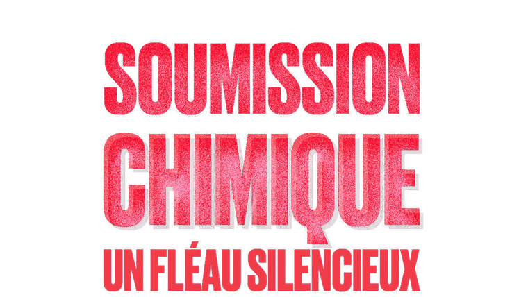 Soumission chimique : un fléau silencieux
