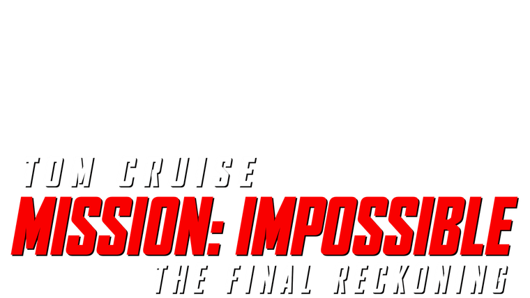 Mission : Impossible - The Final Reckoning