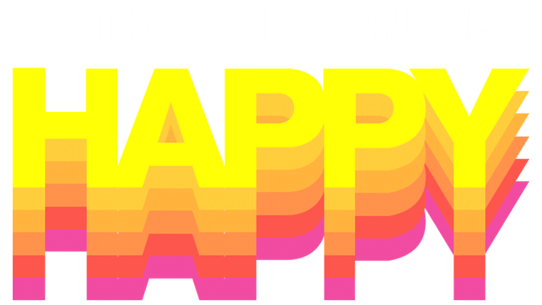 Anthony Kavanagh : Happy