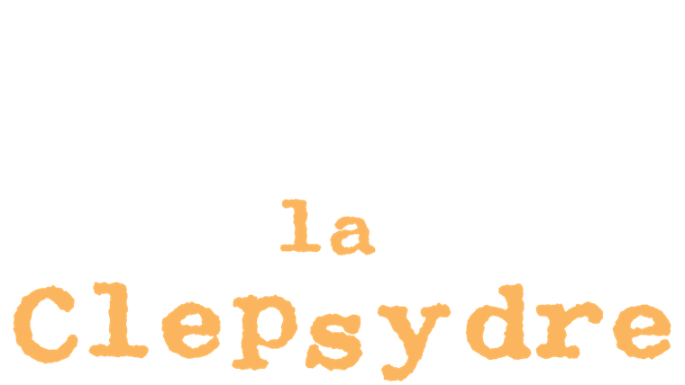 La clepsydre