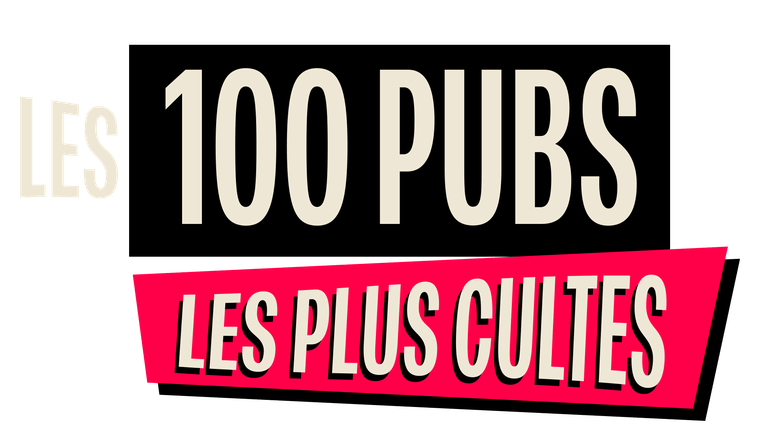 Les 100 pubs les plus cultes